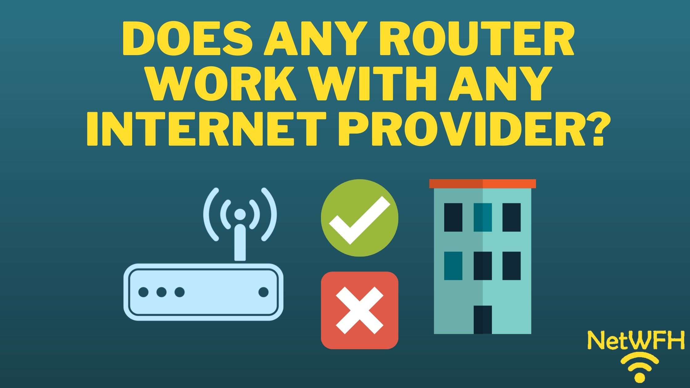 Does Any Router Work With Any Internet Provider?