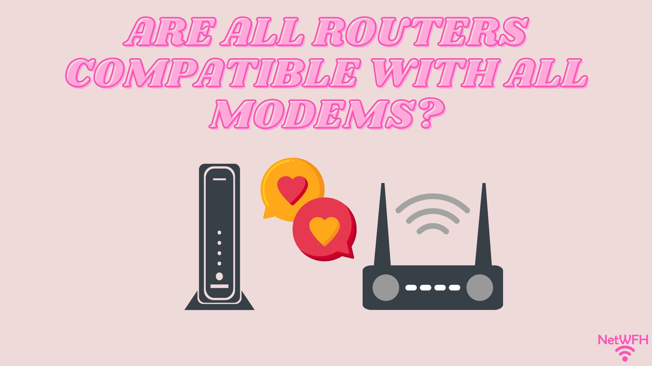 Are All Routers Compatible With All Modems?