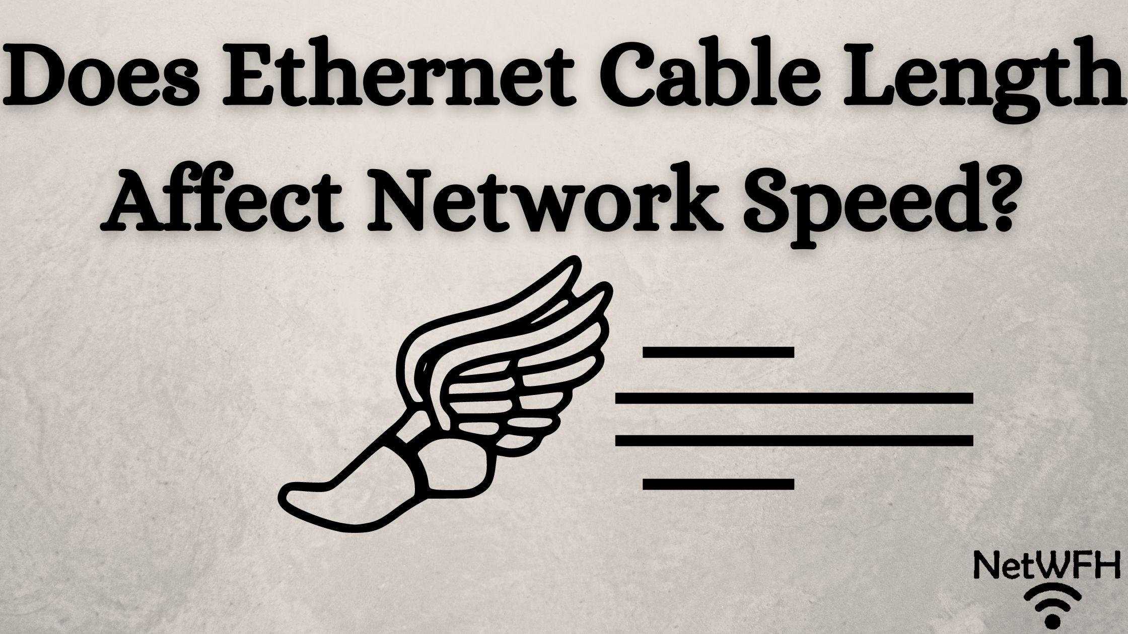 Does Ethernet Cable Length Affect Network Speed?