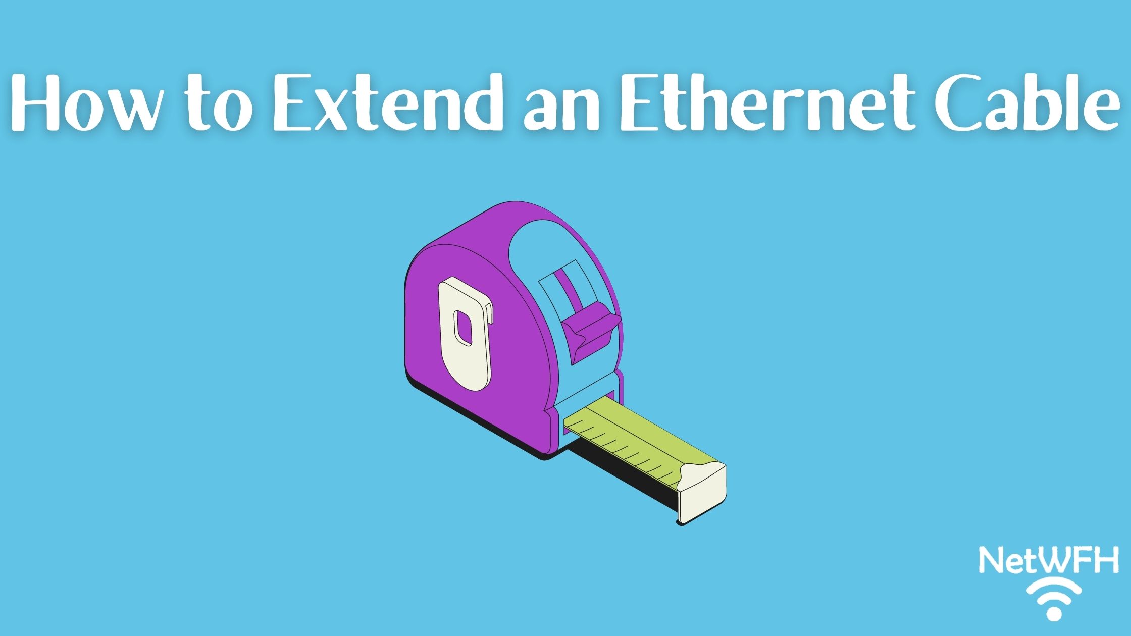 How to Extend an Ethernet Cable
