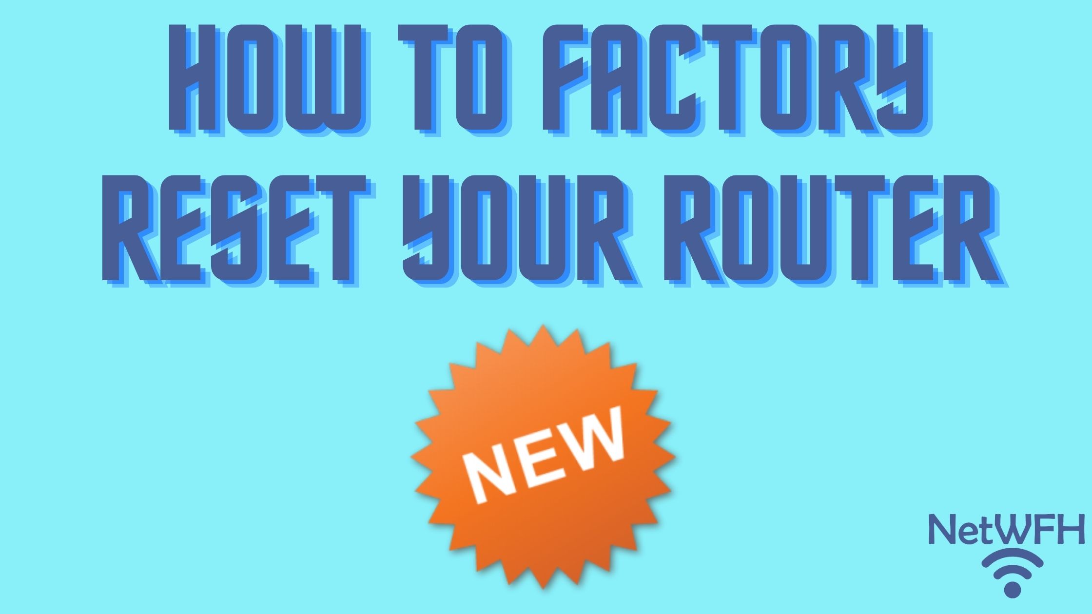 How to Factory Reset Your Router