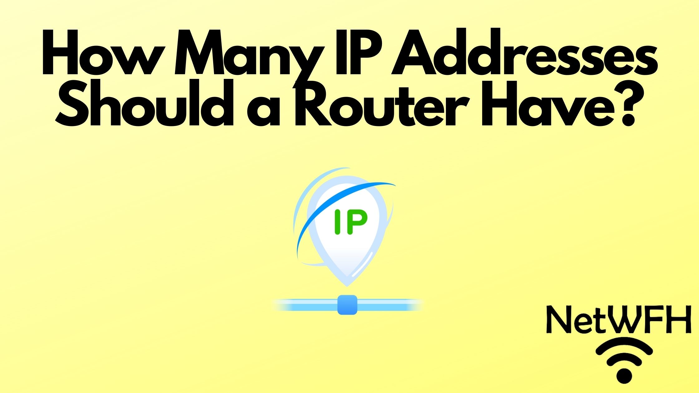 How Many IP Addresses Should a Router Have?