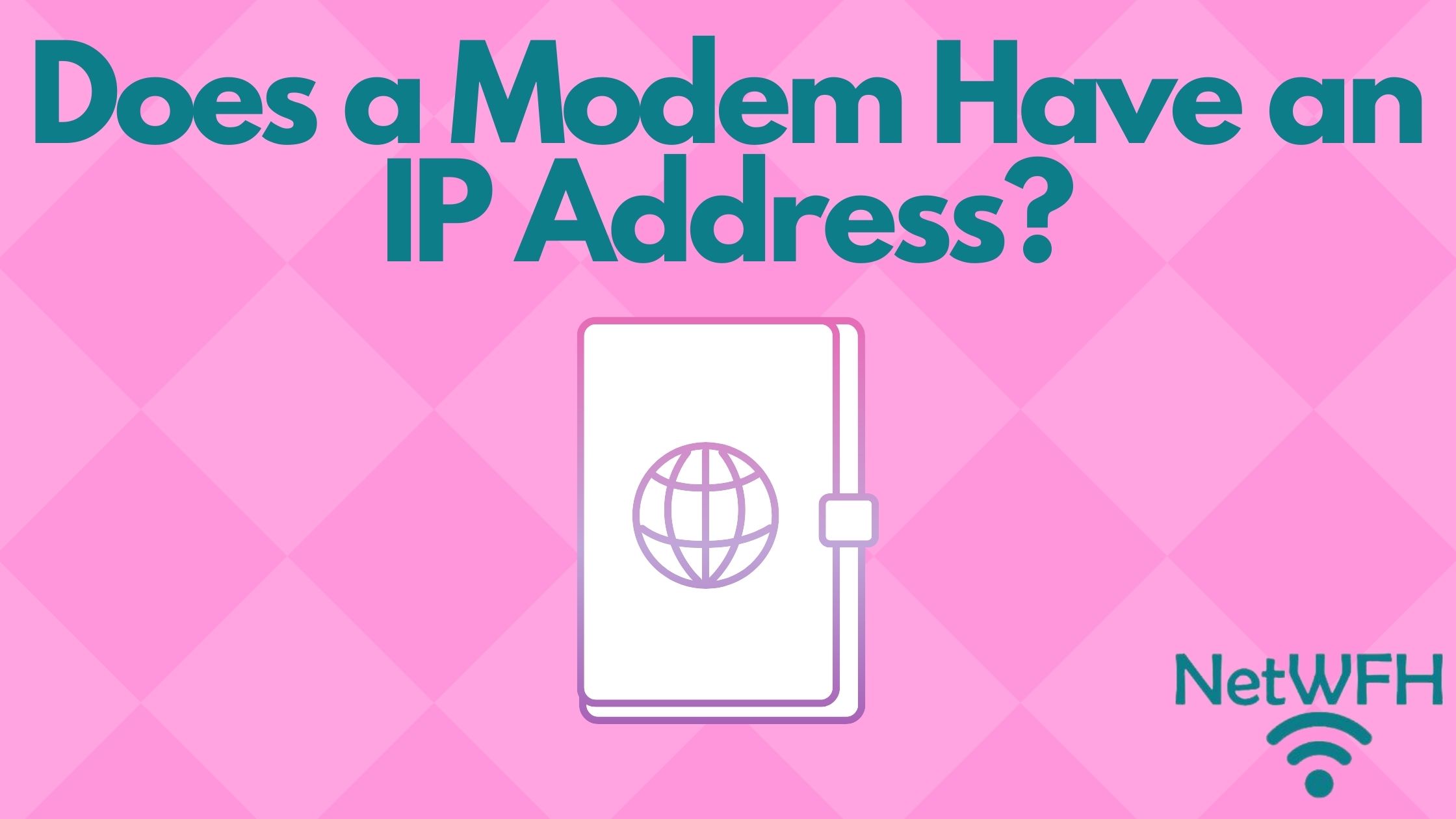 Does a Modem Have an IP Address?