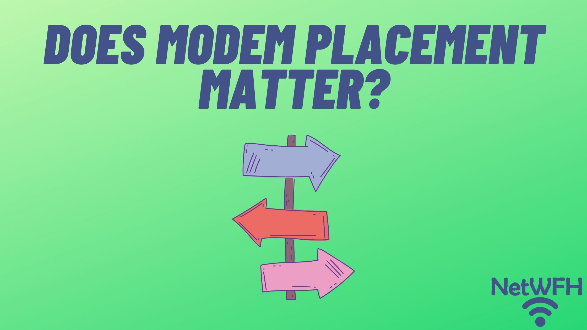 Does Modem Placement Matter?