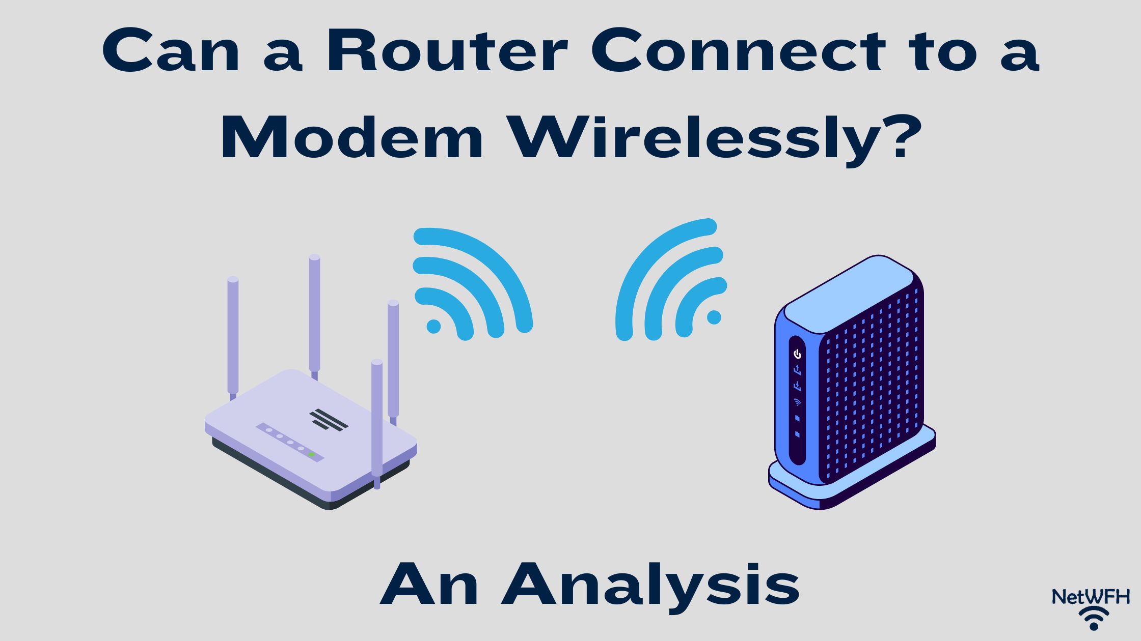 Can a Router Connect to a Modem Wirelessly? An Analysis